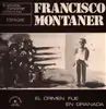 LP - Francisco Montaner - 'El Crimen Fué En Granada' - Mono, 2 x Gatefold