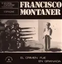 LP - Francisco Montaner - 'El Crimen Fué En Granada' - Mono, 2 x Gatefold