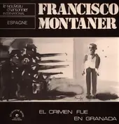 Francisco Montaner - "El Crimen Fué En Granada"
