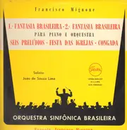 Francisco Mignone w/ Orquestra Sinfônica Brasileira - Fantasia Brasileira / Seis Prelúdios / Festa das Igrejas / Congada