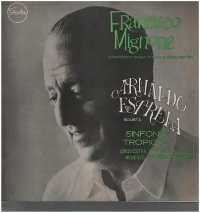 Francisco Mignone/ Arnaldo Estrela - Sinfonia Tropical