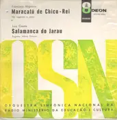 Francisco Mignone - Maracatú de Chico-Rei / Salamanca do Jarau