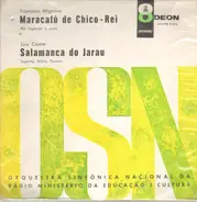 Francisco Mignone / Luiz Cosme - Maracatú de Chico-Rei / Salamanca do Jarau