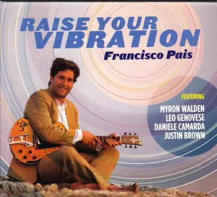 Francisco Pais - Raise Your Vibration