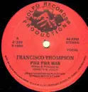 12inch Vinyl Single - Francisco Thompson - Pwa Pwa Man - RARE