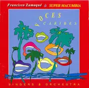 CD - Francisco Zumaqué & Super Macumbia - Voces Caribes