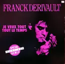 12inch Vinyl Single - Franck Derivault - Je Veux Tout, Tout Le Temps
