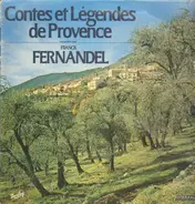 Franck Fernandel - Contes Et Legendes De Provence