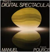 LP - Franck Pourcel , Manuel And His Music Of The Mountains - This Is A Digital Spectacular