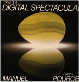 Franck Pourcel - This Is A Digital Spectacular