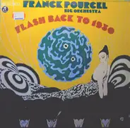 Franck Pourcel Et Son Grand Orchestre - Flash Back To 1930