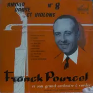 Franck Pourcel Et Son Grand Orchestre - Amour, Danse Et Violons Nº 8