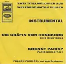 7inch Vinyl Single - Franck Pourcel Et Son Grand Orchestre - Die Gräfin Von Hongkong / Brennt Paris?