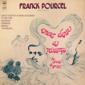 Franck Pourcel - Amour, Danse Et Printemps (The Sound Of Spring)