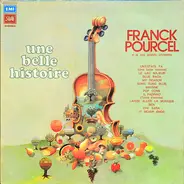 Franck Pourcel Et Son Grand Orchestre - Une Belle Histoire