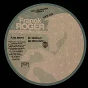 Franck Roger - Birth