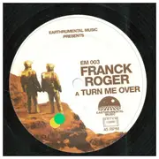 12inch Vinyl Single - Franck Roger - Turn Me Over / Mind Illusions