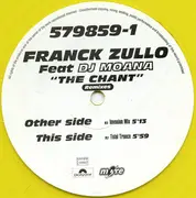 12inch Vinyl Single - Franck Zullo Feat DJ Moana - The Chant (Remixes) - Yellow Transparent