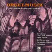 LP - Franck, Saint-Saens, Widor - Orgelmusik der französischen Spätromantik