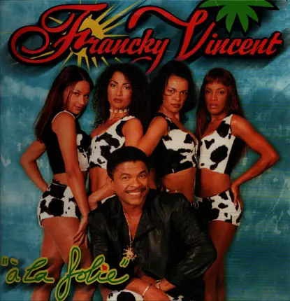Francky Vincent - A La Folie