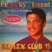 Francky Vincent - Fruit De La Passion (Remix 95)