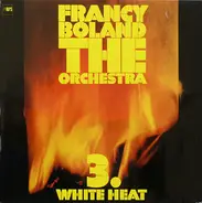 Francy Boland & The Orchestra - 3. White Heat