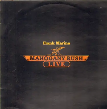 Frank Marino & Mahogony Rush - Live