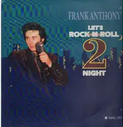 Frank Anthony - Let's Rock'n'Roll Tonight