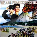 LP - Frank Chickens - We Are Frank Chickens - FEMALE ELECTROPUNK