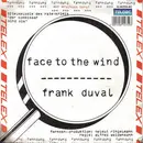7inch Vinyl Single - Frank Duval - Face To The Wind / Changes