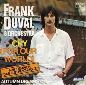 Frank Duval - Cry (For Our World)
