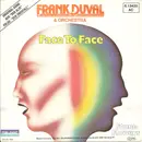7inch Vinyl Single - Frank Duval & Orchestra - Face To Face