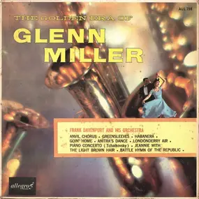 Frank Davenport - The Golden Era Of Glenn Miller