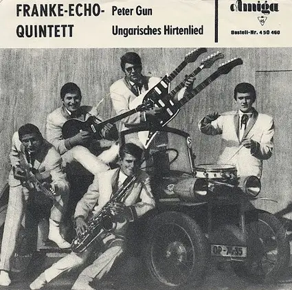 Franke-Echo-Quintett - Peter Gun / Ungarisches Hirtenlied