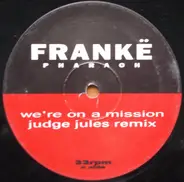 Frankë Pharoah - We're On A Mission (Remixes)