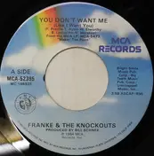 Franke and the knockouts - You Don't Want Me (Like I Want You)