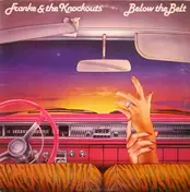 Franke and the knockouts - Below the Belt
