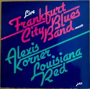 Frankfurt City Blues Band - Live (Frankfurt City Blues Band Meets Alexis Korner, Louisiana Red)