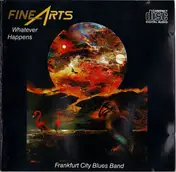 Frankfurt City Blues Band - Whatever Happens