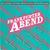 7inch Vinyl Single - Frankfurter Abend - Francoforte