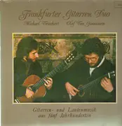 Double LP - Frankfurter Gitarren Duo - Gitarren- und Lautenmusik aus fünf Jahrhunderten