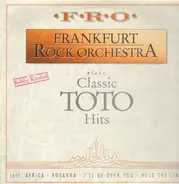 Frankfurt Rock Orchestra Feat. Bobby Kimball - plays classic TOTO HIts