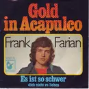 7inch Vinyl Single - Frank Farian - Gold In Acapulco