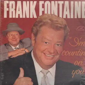 Frank Fontaine - I'm Counting On You