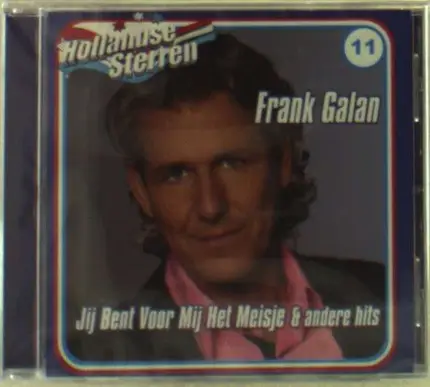 Frank Galan - Jij Bent Voor Mij Het..