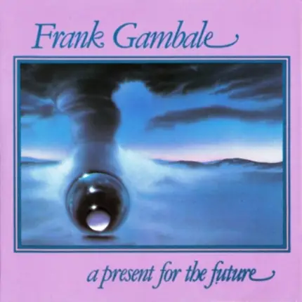 Frank Gambale - A Present For The Future