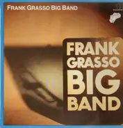 Frank Grasso Big Band - Frank Grasso Big Band