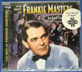 Frankie Masters - The Best of Frankie Masters (Big Band Classics)