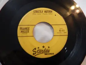 Frankie Miller - Strictly Nuthin' / Young Widow Brown