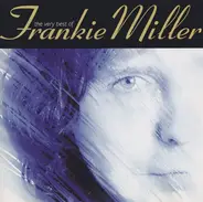 Frankie Miller - The Very Best Of